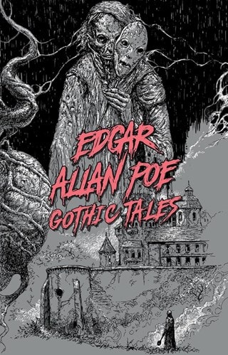 Edgar Allan Poe: Gothic Tales Paperback