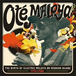 Ote Maloya - The Birth of Electric Maloya On Reunion Island: 1975-1986