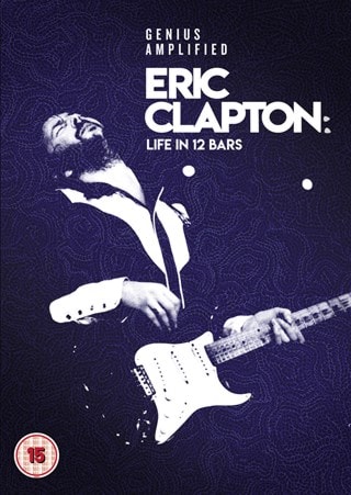 Eric Clapton: A Life in 12 Bars