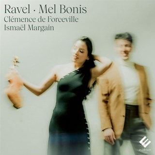 Clémence De Forceville/Ismaël Margain: Ravel/Mel Bonis