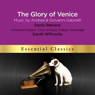 The Glory of Venice: Music By Andrea & Giovanni Gabrieli