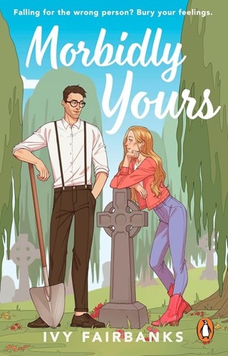 Morbidly Yours Paperback By Ivy Fairbanks