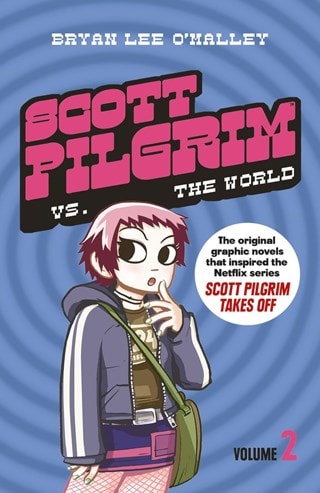 Scott Pilgrim Vol. 2: Scott Pilgrim Vs The World By Bryan Lee O'Malley