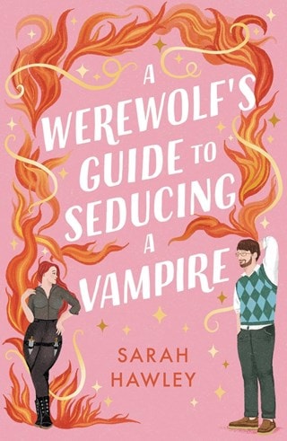 A Werewolf's Guide To Seducing A Vampire Paperback By Sarah Hawley