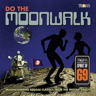 Do the Moonwalk: Moonstomping Reggae Classics from the Trojan Vaults