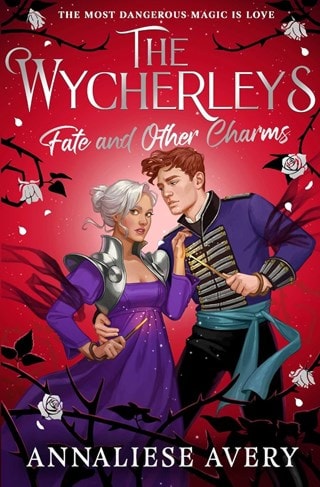 Fate & Other Charms: The Wycherleys Book 3 Paperback By Annaliese Avery