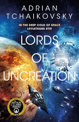 Lords of Uncreation: The Final Architecture Book 3 Paperback By Adrian Tchaikovsky
