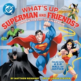 What's Up, Superman And Friends? An Interactive Lift-The-Flap Book