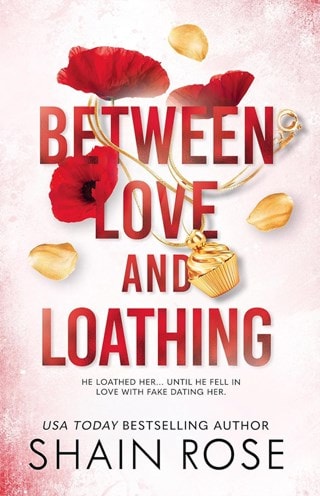 Between Love And Loathing Paperback By Shain Rose