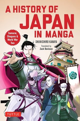 A History Of Japan In Manga: Samurai, Shoguns And World War II Paperback By Kanaya Shunichiro
