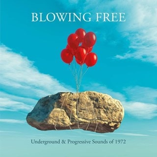 Blowing Free: Underground & Progressive Sounds of 1972