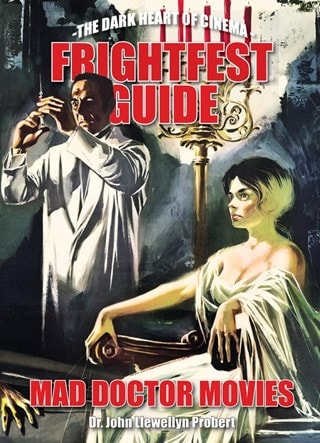 FrightFest Guide to Mad Doctor Movies Paperback By Dr. John Llewellyn Probert