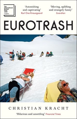 Eurotrash Paperback By Christian Kracht