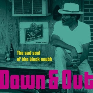 Down & Out: The Sad Soul of the Black South