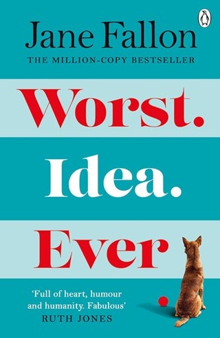 Worst Idea Ever Paperback By Jane Fallon