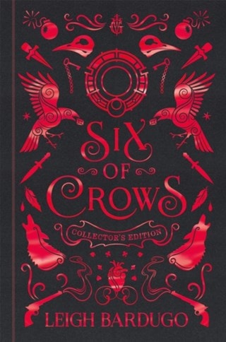 Six Of Crows Book 1: Collectors Edition Hardback By Leigh Bardugo
