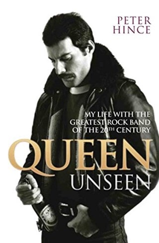 Queen Unseen: My Life With The Greatest Rock Band of the 20th Century