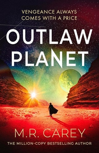 Outlaw Planet Hardback By M.R. Carey