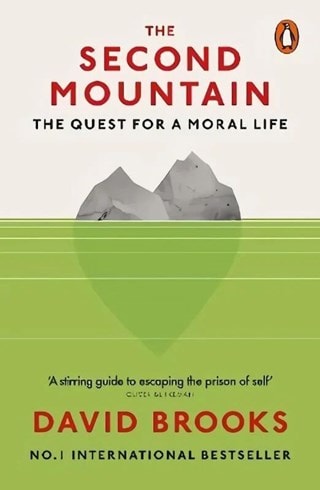 The Second Mountain: The Quest for a Moral Life Paperback By David Brooks