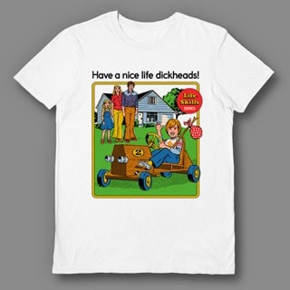 Have A Nice Life Dickheads: White Steven Rhodes Tee