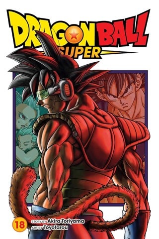Dragon Ball Super Vol. 18: Bardock, Father of Goku By Akira Toriyama & Toyotarou