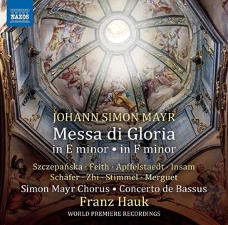 Johann Simon Mayr: Messa Di Gloria: In E Minor/In F Minor