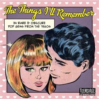 The Things I'll Remember: 34 Rare & Obscure Pop Gems from the 1960's