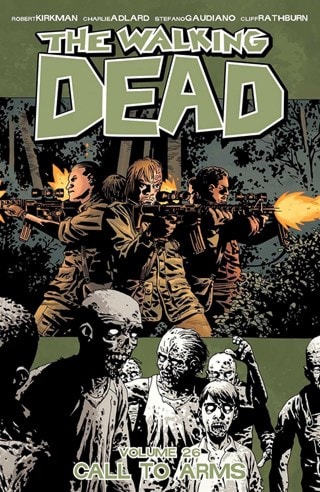 The Walking Dead Vol. 26: Call To Arms By Robert Kirkman