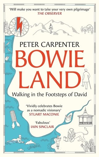 Bowieland: Walking In The Footsteps Of David Paperback By Peter Carpenter