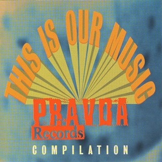 This Is Our Music: A Pravda Compilation - Volume 2