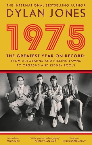 1975: The Year The World Forgot Paperback By Dylan Jones