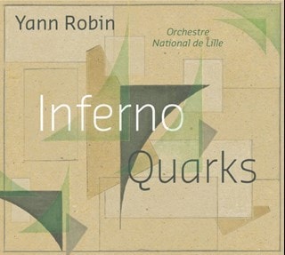 Yann Robin: Inferno/Quarks