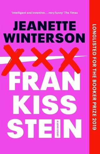 Frankissstein: A Love Story Paperback By Jeanette Winterson
