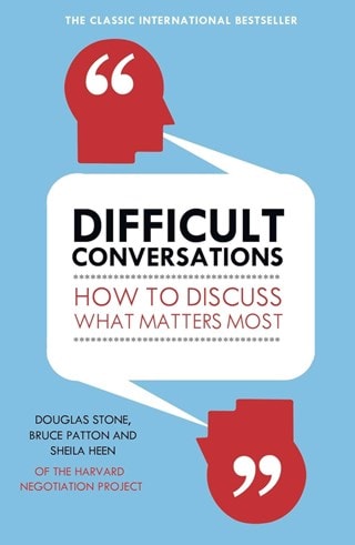 Difficult Conversations Paperback By Bruce Patton, Douglas Stone & Sheila Heen