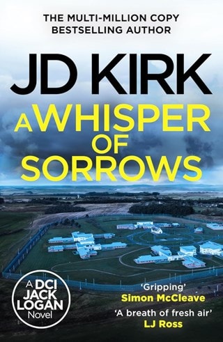 Whisper Of Sorrows: DCI Logan Crime Thrillers 6 Paperback By JD Kirk