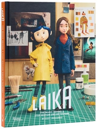 Laika: Magic Behind A Stop-Motion Dream Factory Hardback By Ozzy Inguanzo