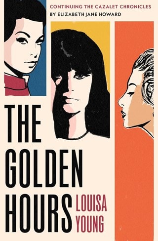 The Golden Hours Hardback By Louisa Young
