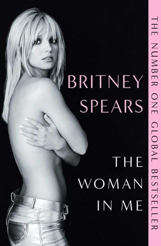 The Woman In Me Paperback By Britney Spears