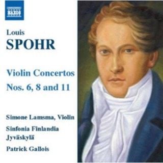Louis Spohr: Violin Concertos Nos. 6, 8 and 11