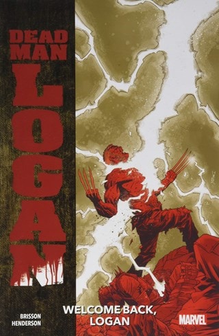 Dead Man Logan Vol.2 Welcome Back Logan Marvel Comics Graphic Novel