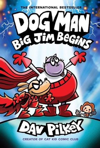 Dog Man 13: Big Jim Begins Hardback By Dav Pilkey