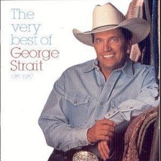 The Very Best of George Strait: 1981-1987