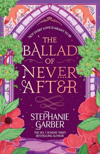 The Ballad Of Never After: Once Upon A Broken Heart Book 2 Paperback By Garber Stephanie