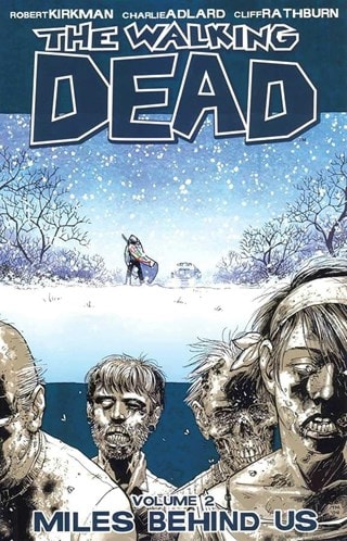 The Walking Dead Vol. 2: Miles Behind Us By Robert Kirkman