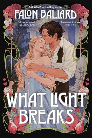 What Light Breaks: A Romeo & Juliet Romantasy Retelling Paperback By Falon Ballard