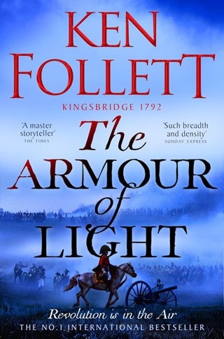 The Armour of Light: Kingsbridge Book 5 Paperback By Ken Follett