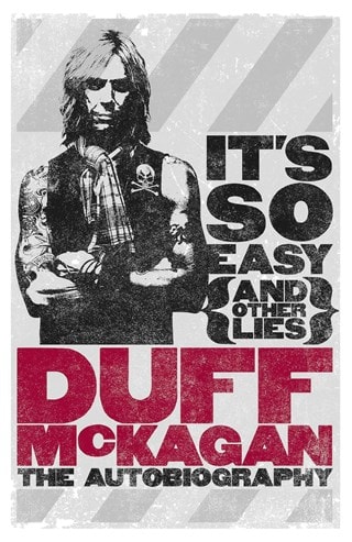 It's So Easy (and other lies): The Autobiography Paperback By Duff McKagan