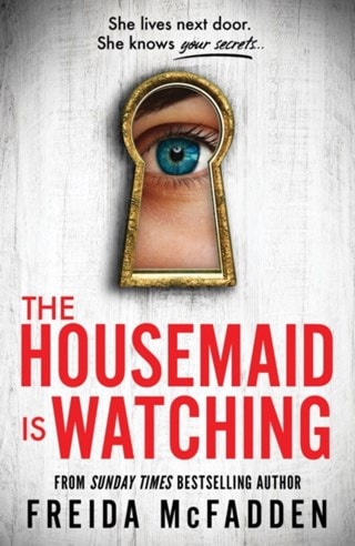 The Housemaid Is Watching Paperback By Freida McFadden