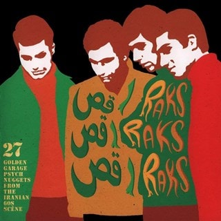 Raks Raks Raks: 27 Golden Garage Psych Nuggets from the Iranian 60s Scene