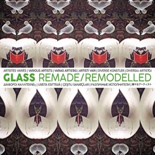 Glass Remade/remodelled